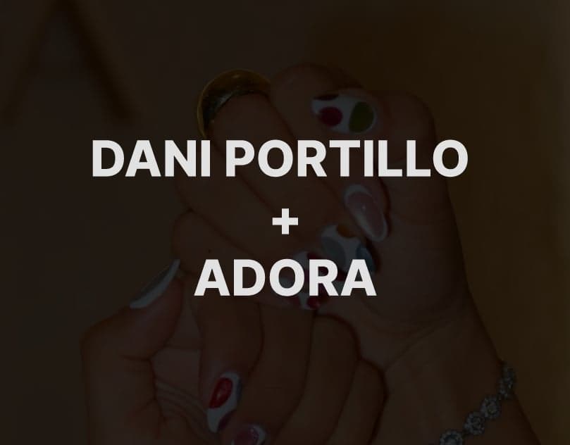 Daniela Portillo + Adora
